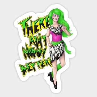 Nobody Better Sticker